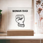 BONUS DAD SQUARE ACRYLIC PLAQUE