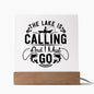 THE LAKE IS CALLING AND I MUST GO SQUARE ACRYLIC PLAQUE