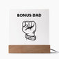 BONUS DAD SQUARE ACRYLIC PLAQUE