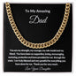 TO MY AMAZING DAD CUBAN LINK CHAIN
