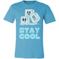 STAY COOL  T-SHIRT