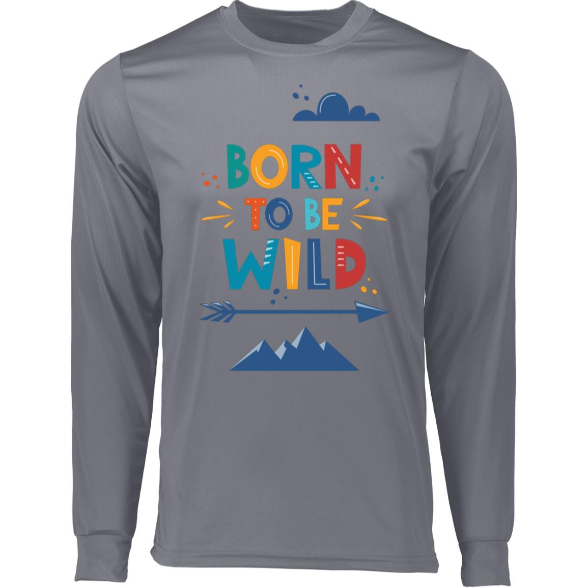 BORN TO BE WILD LONG SLEEVE T-SHIRT