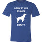 LOOK AT HIS STANCE DEPUTY ROUND NECK T-SHIRT