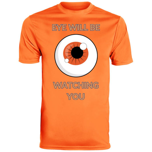 EYE WILL BE WATCHING YOU T-SHIRT