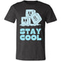 STAY COOL  T-SHIRT