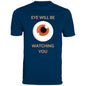 EYE WILL BE WATCHING YOU T-SHIRT