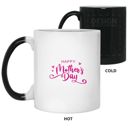 HAPPY MOTHER'S DAY MUG COLOR CHANGING MUG