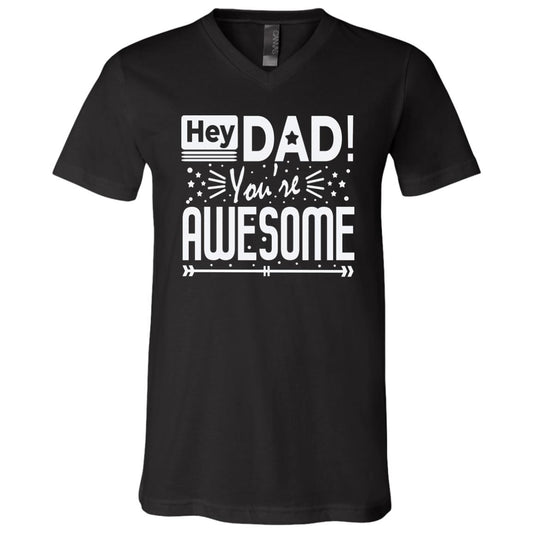 HEY DAD YOUR AWESOMET-SHIRT