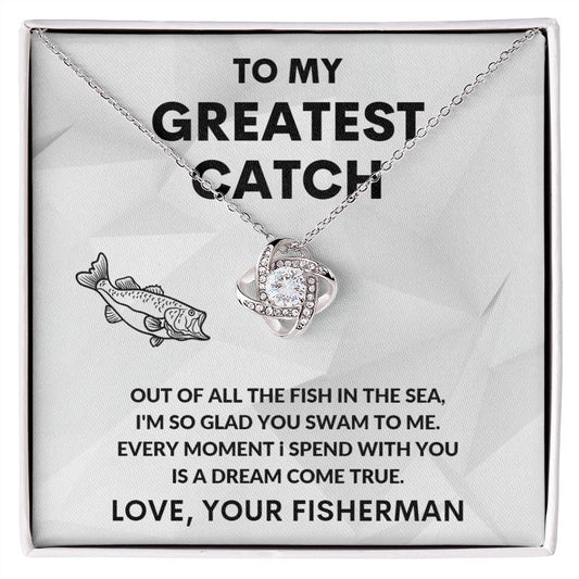 TO MY GREATEST CATCH LOVE KNOT NECKLACE