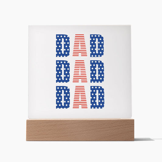 DAD DAD DAD RED WHITE BLUE SQUARE ACRYLIC PLAQUE