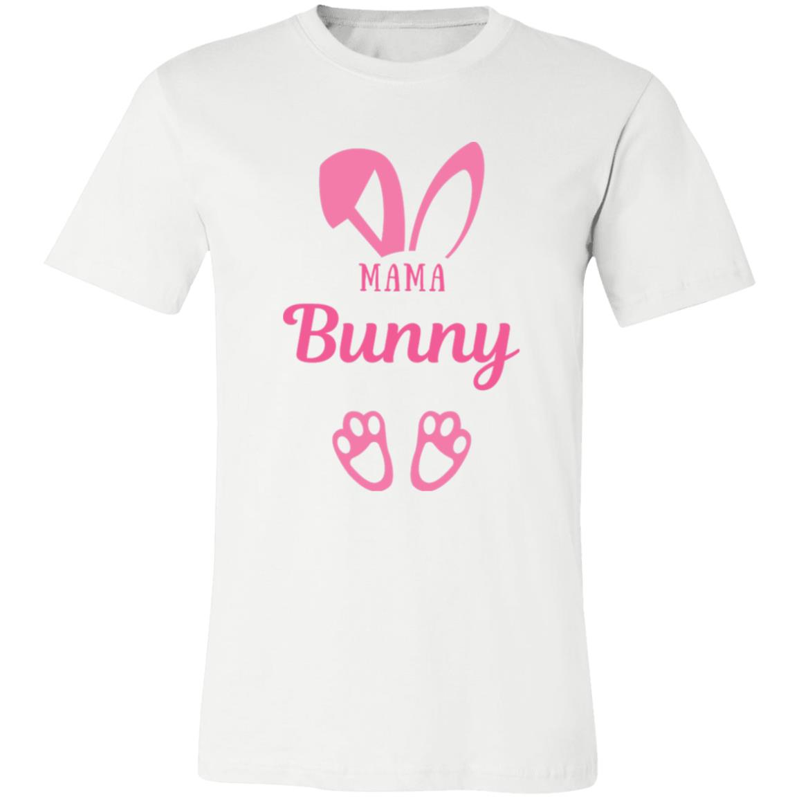 MAMA BUNNY T SHIRT 3-4-23 3001C Unisex Jersey Short-Sleeve T-Shirt