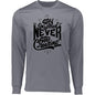 STAY INSPIRED NEVER GIVE UP CREATING T SHIRT 788 Long Sleeve Moisture-Wicking Tee