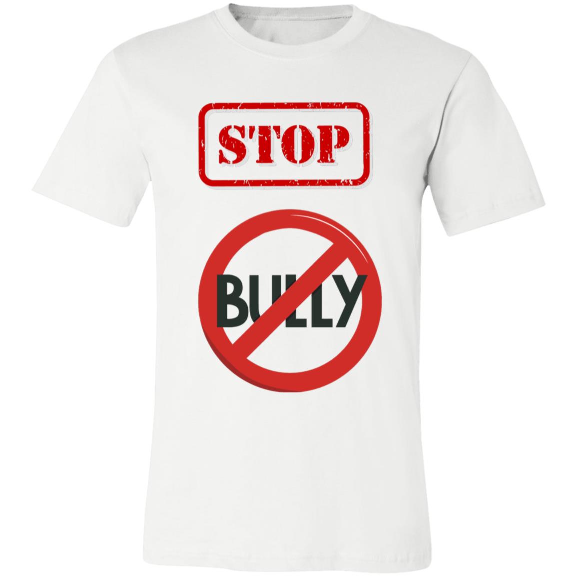 NO BULLY SIGN T SHIRT 3001C Unisex Jersey Short-Sleeve T-Shirt