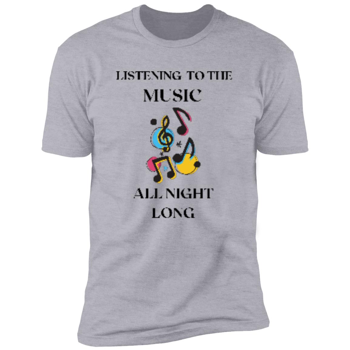 LISTENING TO THE MUSIC   NL3600 Premium Short Sleeve T-Shirt