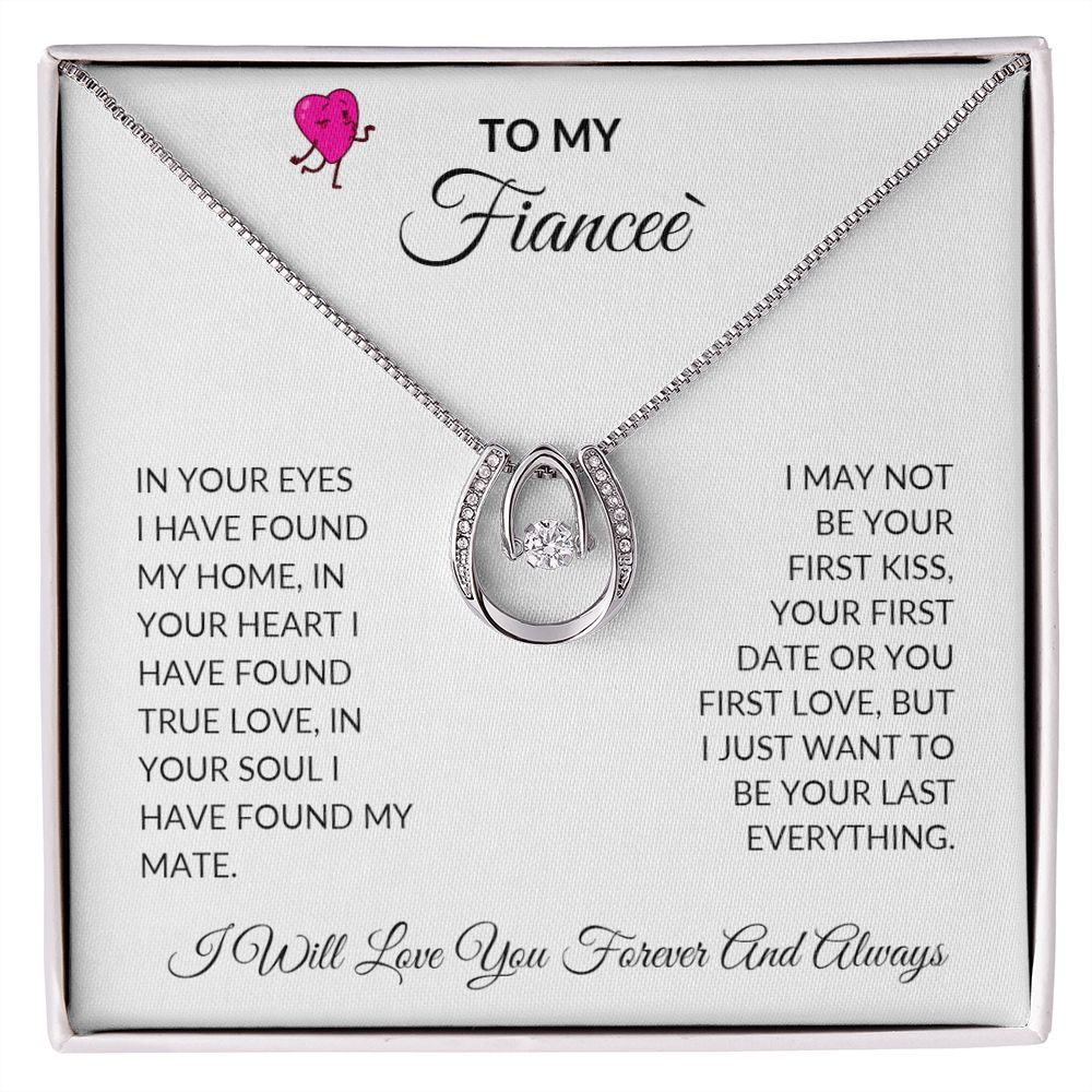 TO MY FIANCEE'  LUCKY IN LOVE
