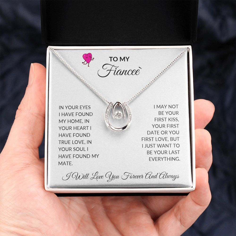 TO MY FIANCEE'  LUCKY IN LOVE