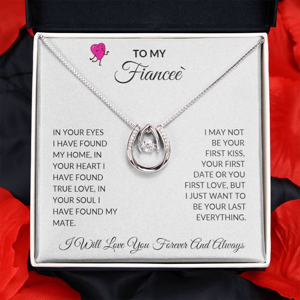 TO MY FIANCEE'  LUCKY IN LOVE