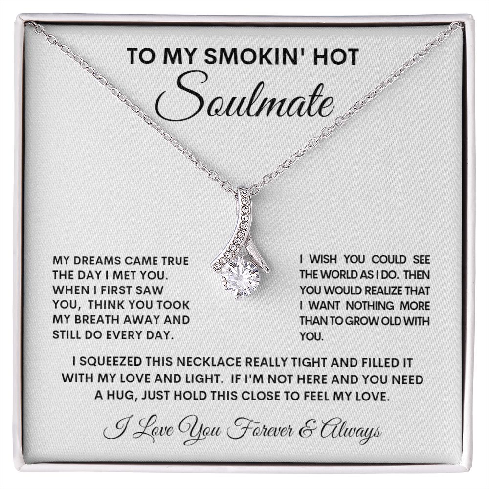 To My Smokin' Hot Soulmate Alluring Beauty Necklace