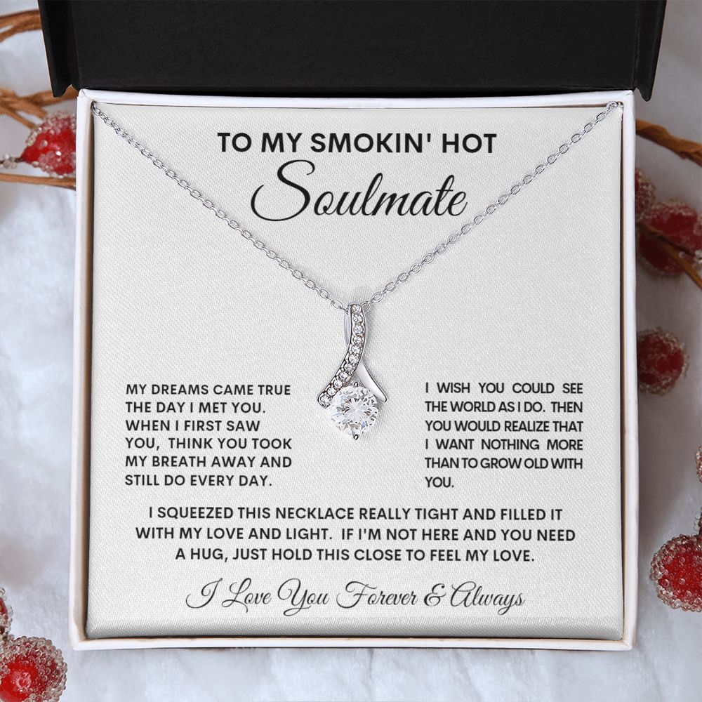 To My Smokin' Hot Soulmate Alluring Beauty Necklace