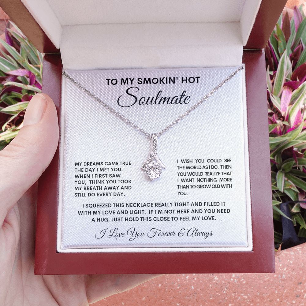 To My Smokin' Hot Soulmate Alluring Beauty Necklace