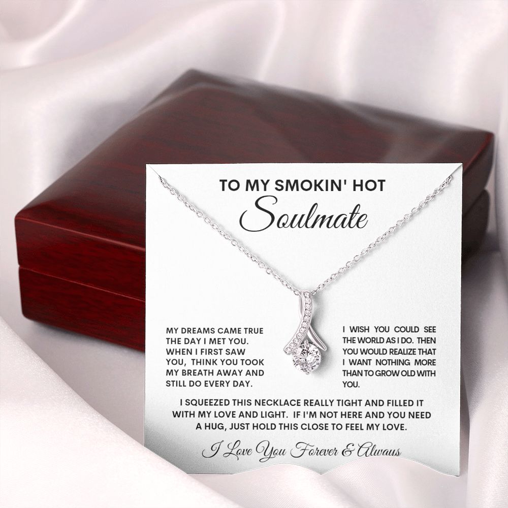 To My Smokin' Hot Soulmate Alluring Beauty Necklace
