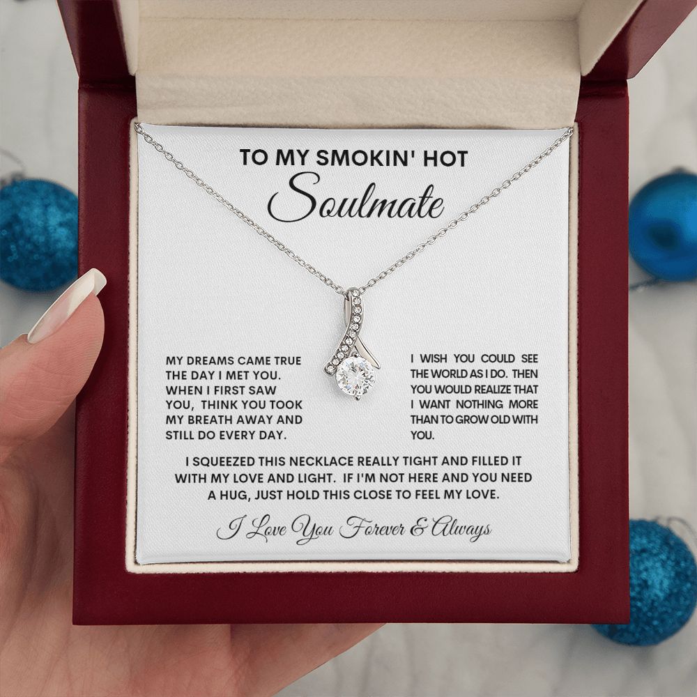 To My Smokin' Hot Soulmate Alluring Beauty Necklace