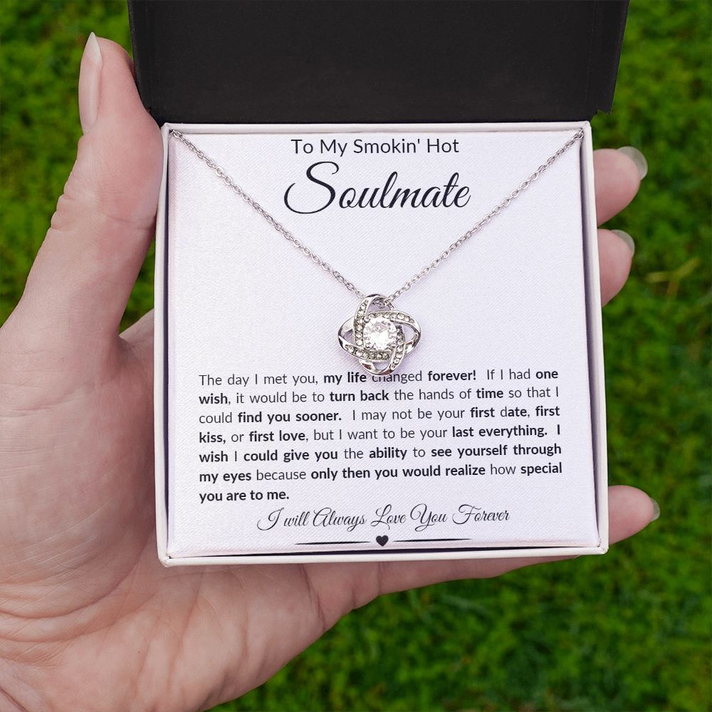 TO MY SMOKIN' HOT SOULMATE LOVE KNOT NECKLACE
