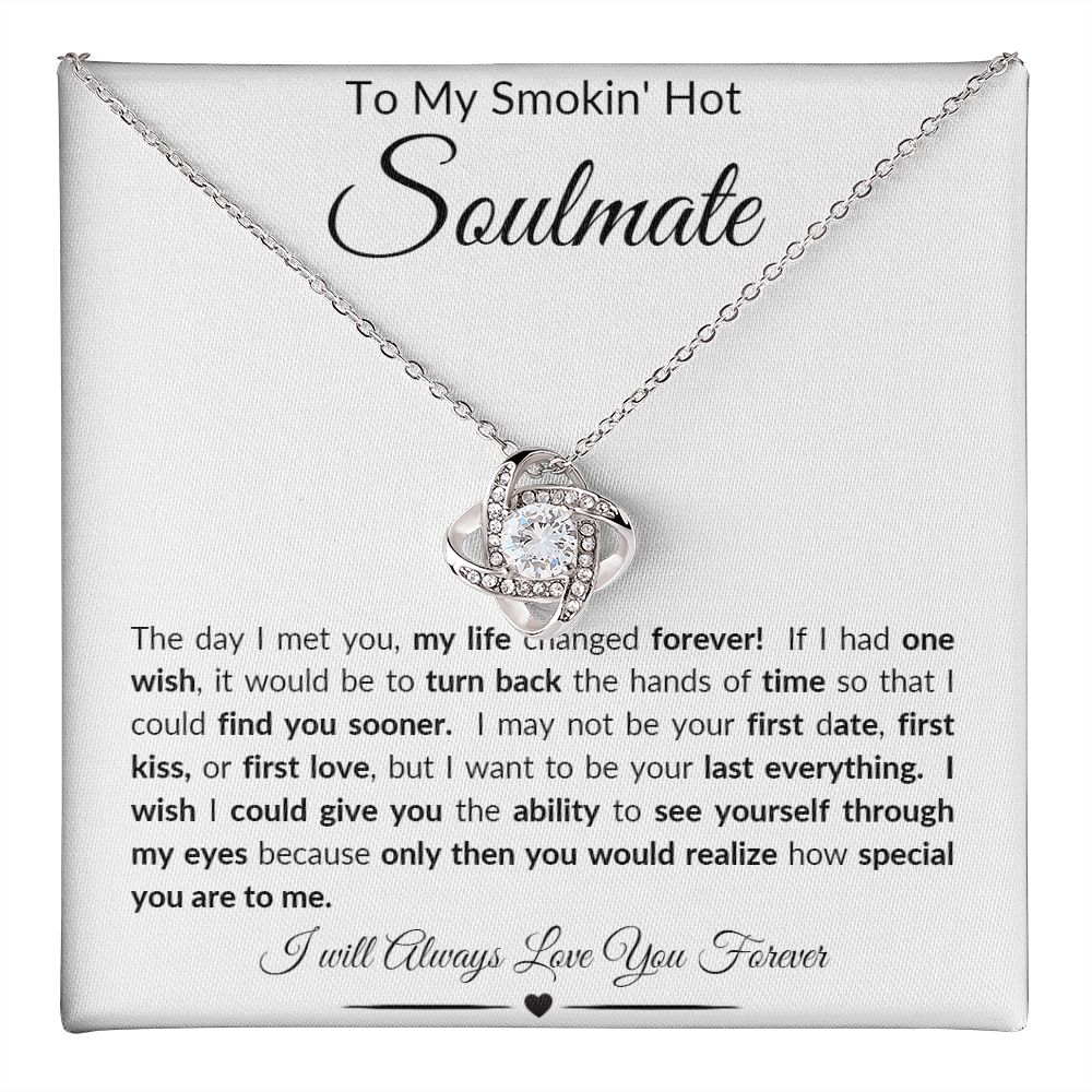 TO MY SMOKIN' HOT SOULMATE LOVE KNOT NECKLACE