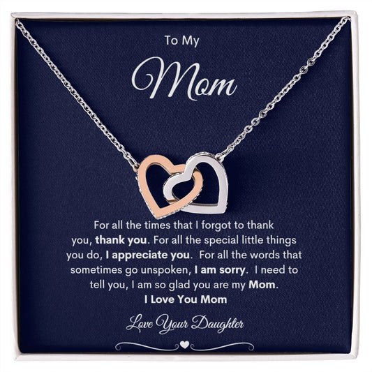 TO MY MOM  INTERLOCKING HEARTS LOVE YOUR DAUGHTER