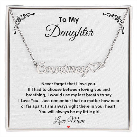 TO MY DAUGHTER LOVE MOM HEART NAME NECKLACE