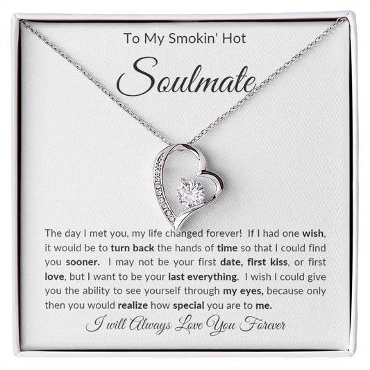 To My Smokin' Hot Soulmate Forever Love Necklace