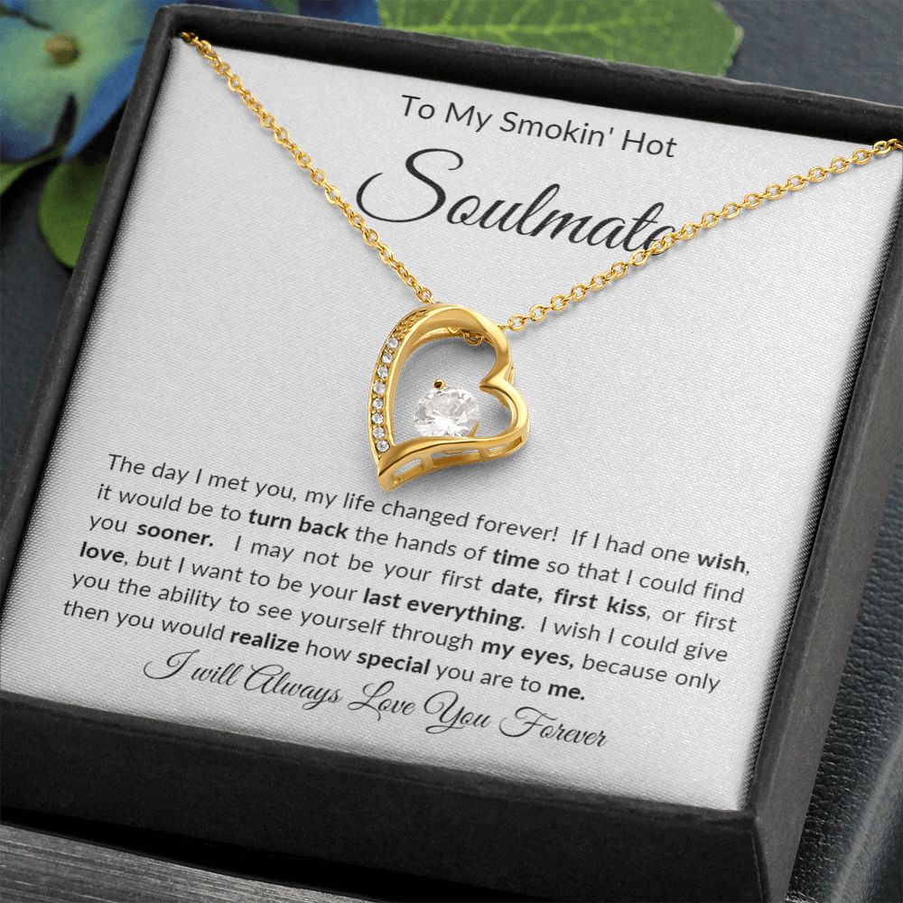 To My Smokin' Hot Soulmate Forever Love Necklace